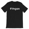 #Vegan Short-Sleeve Unisex T-Shirt